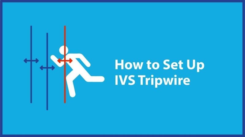 قابلیت Tripwire در دوربین مداربسته